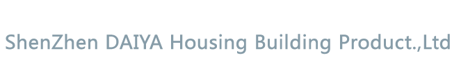 ShenZhen DAIYA Housing Building Product.,Ltd